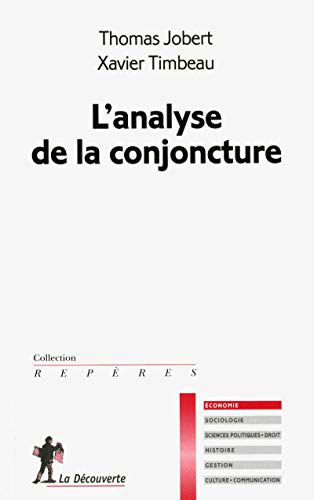 L'analyse de la conjoncture L'analyse de la conjoncture