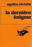 La derniere énigme