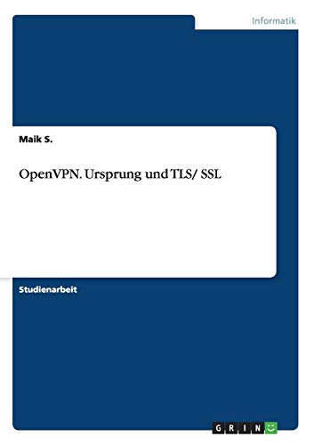Preisvergleich Produktbild OpenVPN. Ursprung und TLS / SSL