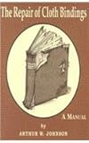 Image de The Repair of Cloth Bindings: A Manual