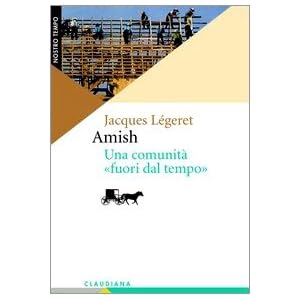Amish, una comunità «fuori dal tempo»