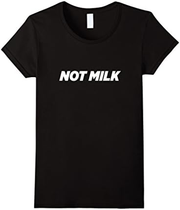 Women's Not Milk T-Shirt - Vegan Anti-Dairy Animal Rights Tee Large Black