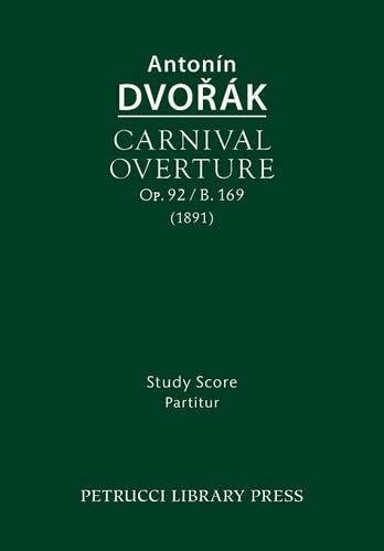 Carnival Overture, Op.92 / B.169: Study score (Urtext)