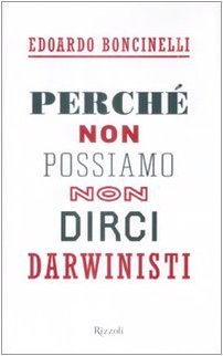 Perché non possiamo non dirci darwinisti