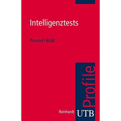 [PDF] Intelligenztests (utb Profile - Band 3027) KOSTENLOS DOWNLOAD