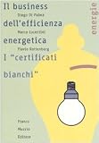 Image de Il business dell'efficienza energentica. I «certificati bianchi»