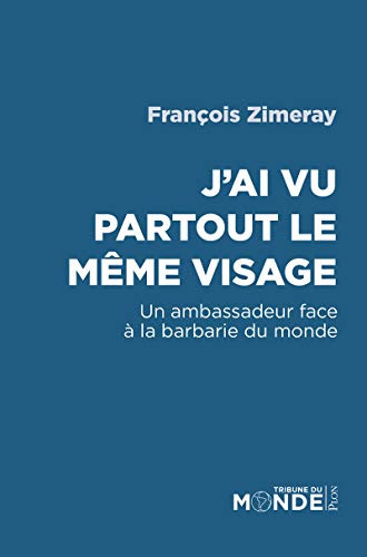 J'ai vu partout le même visage J'ai vu partout le même visage