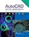 Autocad & Its Applications: Basics by