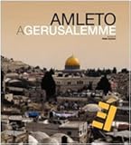 Image de Amleto a Gerusalemme. Con DVD. Ediz. multilingue