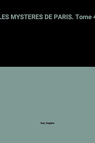 Les  Mystères de Paris. Tome IV