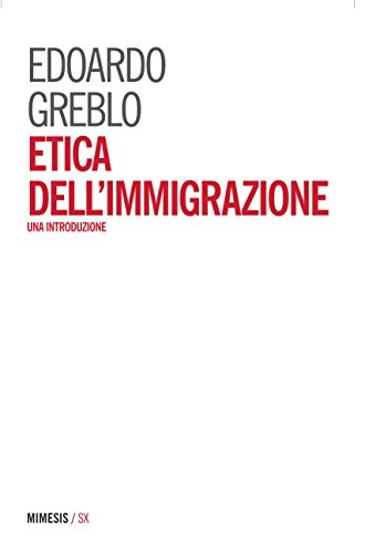 Etica dell'immigrazione. Una introduzione