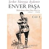 Enver Paşa (1. Cilt)