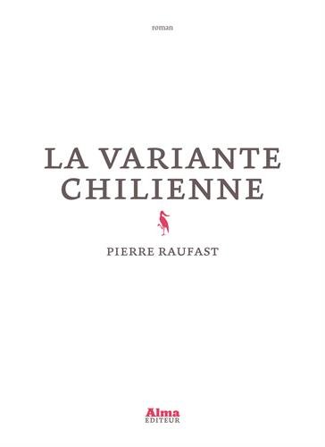 couverture de : La variante chilienne