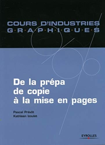 Télécharger De la prépa de copie à la mise en page Livre eBook France