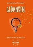 Gedanken: Achtsamkeit für Kinder by