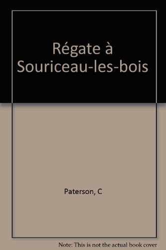 couverture de : REGATE A SOURICEAU-LES-BOIS
