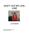 Image de Don’t Cut My Life-Line (English Edition)