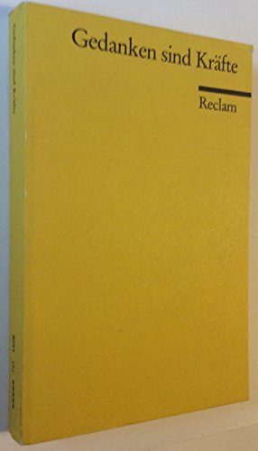 Gedanken sind Kräfte Gedanken sind Kräfte