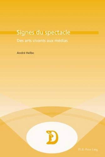Download Signes Du Spectacle: Des Arts Vivants Aux Medias Download Signes Du Spectacle: Des Arts Vivants Aux Medias