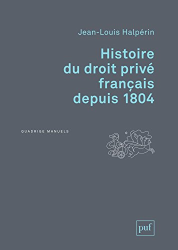 Histoire du droit privé français depuis 1804 francais