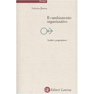 Il cambiamento organizzativo. Analisi e progettazione