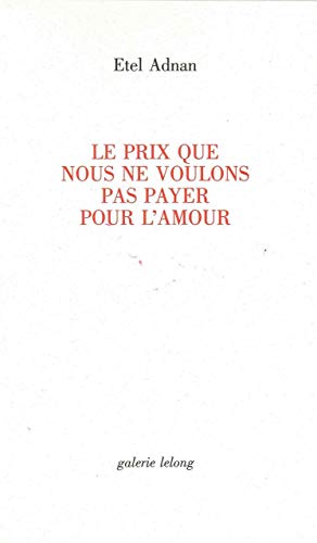 Le Prix que Nous Ne Voulons Pas Payer Pour l'Amour Le Prix que Nous Ne Voulons Pas Payer Pour l'Amour