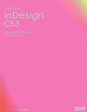 Preisvergleich Produktbild Adobe InDesign CS3 Essential Book Macintosh & Windows