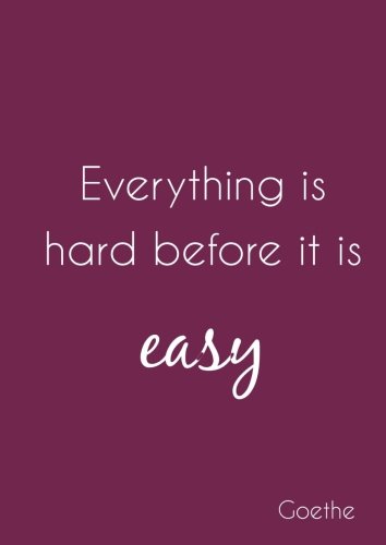 Download Notizbuch fast DIN A4 (216*276mm) - kariert -Everything is hard before it is easy (Goethe) Download Notizbuch fast DIN A4 (216*276mm) - kariert -Everything is hard before it is easy (Goethe)