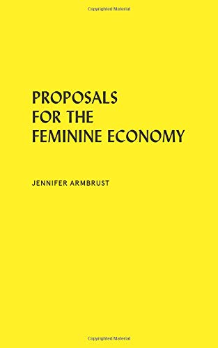 Preisvergleich Produktbild Proposals for the Feminine Economy