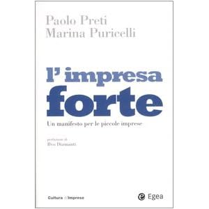 L'impresa forte. Un manifesto per le piccole imprese