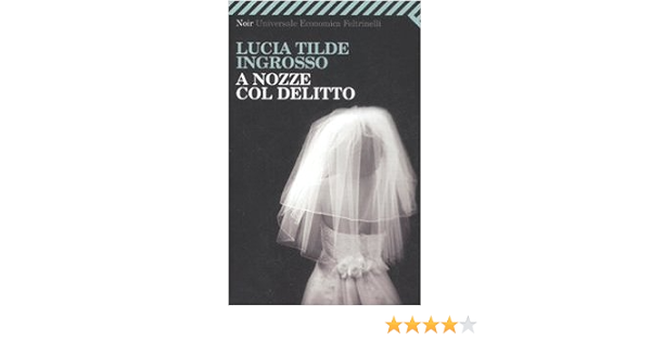 A Nozze Col Delitto Amazon It Ingrosso Lucia Tilde Libri