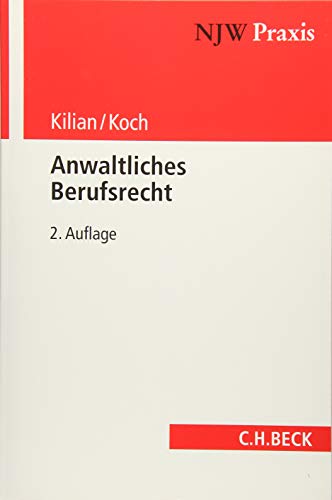 Preisvergleich Produktbild Anwaltliches Berufsrecht (NJW-Praxis, Band 26)