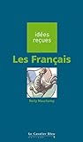 Image de Les Français: idées reçues sur les Français