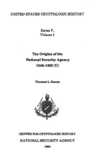The Origins of the National Security Agency, 1940-1952