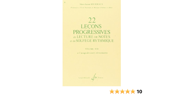 22 Lecons Progressives De Lecture De Notes Et De Solfege Vol 3b Amazon Fr Bourdeaux M J Livres