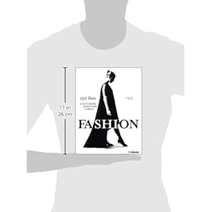 Fashion: 150 Years Couturiers, Designers, Labels