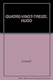 Image de Quatre-vingt treize, de Victor Hugo, collection balises oeuvres, numéro 101
