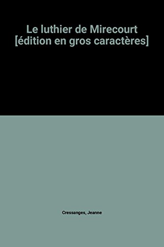 couverture de : Le luthier de Mirecourt