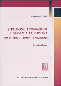 Istruzione, formazione e servizi alla persona. Tra regioni e comunità nazionale Istruzione, formazione e servizi alla persona. Tra regioni e comunità nazionale