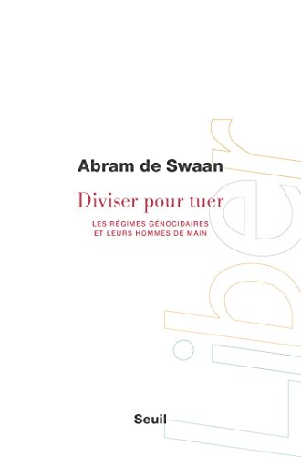 Download Diviser pour tuer. Les régimes génocidaires et leurs hommes de main: Les régimes génocidaires et leurs hommes de main Download Diviser pour tuer. Les régimes génocidaires et leurs hommes de main: Les régimes génocidaires et leurs hommes de main