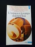 Image de L'Espace et le temps aujourd'hui