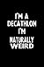 Produktbild I'm A decathlon I'm Naturally Weird: Blank Lined Notebook Journal Gift Idea