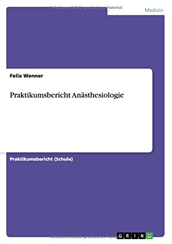 Praktikumsbericht Anästhesiologie