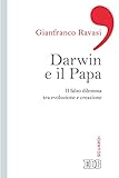 Image de Darwin e il papa: Il falso dilemma tra evoluzione e cre