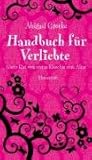 Image de Handbuch für Verliebte: Guter Rat vom ersten Kuss bis zum Altar