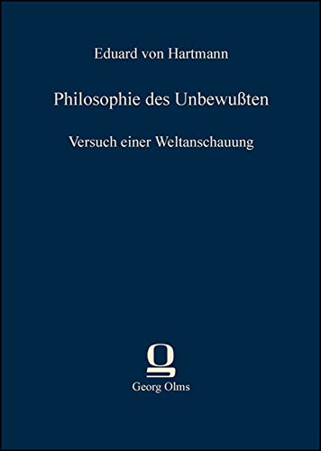 Philosophie des Unbewußten: Versuch einer Weltanschauung