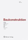 Image de Baukonstruktion: Einführung, Grundlagen, Gründungen, Technische Ausrüstung, Wände, Ges