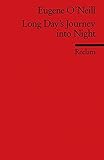 Long Day's Journey into Night: Englischer Text mit deutschen Worterklärungen. C1 - C2 (GER) (Reclams Universal-Bibliothek) by 