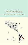 The Little Prince (Macmillan Collector's Library, Band 8) by 