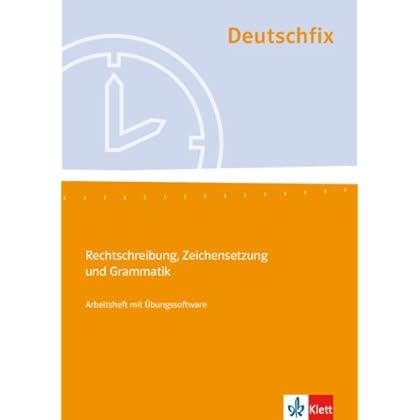 [PDF] Deutschfix. Rechtschreibung - Zeichensetzung und Grammatik. Arbeitsheft - (inkl. CD-ROM) KOSTENLOS DOWNLOAD